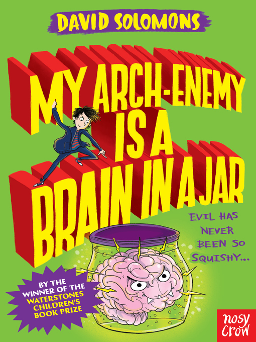 Title details for My Arch Enemy Is a Brain in a Jar by David Solomons - Available